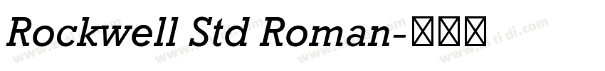 Rockwell Std Roman字体转换 Rockwell Std Roman字体转换